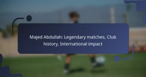 Majed Abdullah: Legendary matches, Club history, International impact